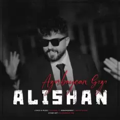 Alishan – Azarbayjan Gizi