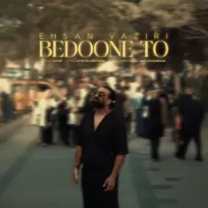 Ehsan Vaziri – Bedoone To