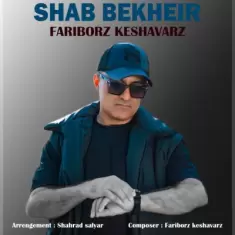 Fariborz Keshavarz – Shab Bekheir