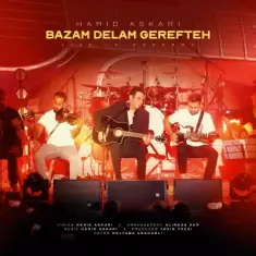 Hamid Askari – Bazam Delam Gerefteh (Live In Concert)