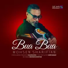 Mohsen Sharifian – Bua Bua