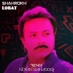 Noyan Bahadori – Lobat Remix
