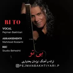 Pejman Bakhtiyari – Bi To