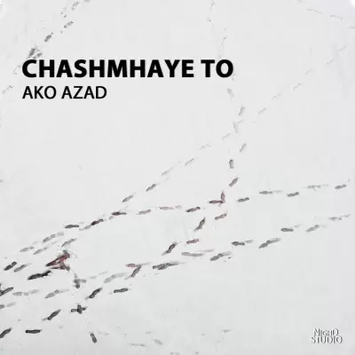 Ako Azad – Chashmhaye To (Your Eyes) Ako Azad – Chashmhaye To (Your Eyes)