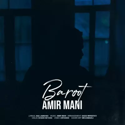 Amir Mani – Baroot Amir Mani – Baroot