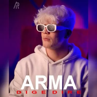 Arma – Dige Dire Arma – Dige Dire