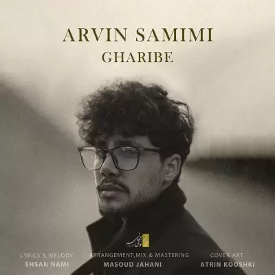 Arvin Samimi – Gharibeh Arvin Samimi – Gharibeh