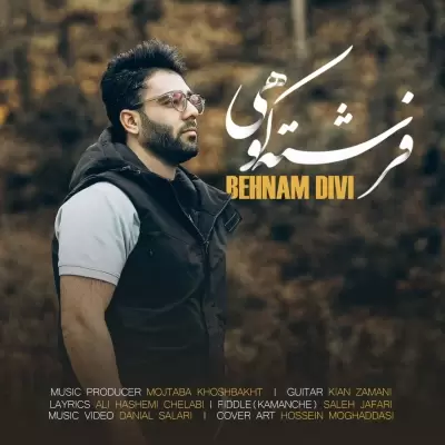 Behnam Divi – Fereshte Koohi Behnam Divi – Fereshte Koohi