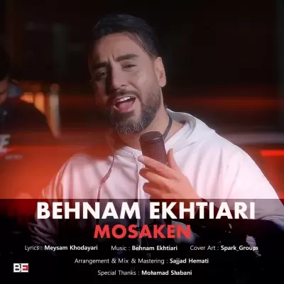 Behnam Ekhtiari – Mosaken Behnam Ekhtiari – Mosaken