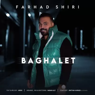 Farhad Shiri – Baghalet Farhad Shiri – Baghalet