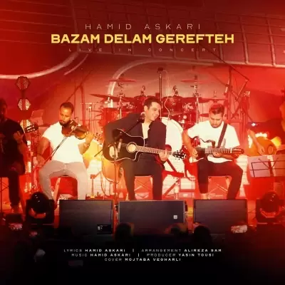 Hamid Askari – Bazam Delam Gerefteh (Live In Concert) Hamid Askari – Bazam Delam Gerefteh (Live In Concert)