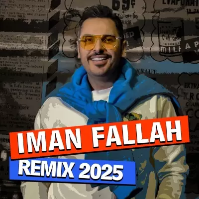 Iman Fallah – Remix 2025 Iman Fallah – Remix 2025