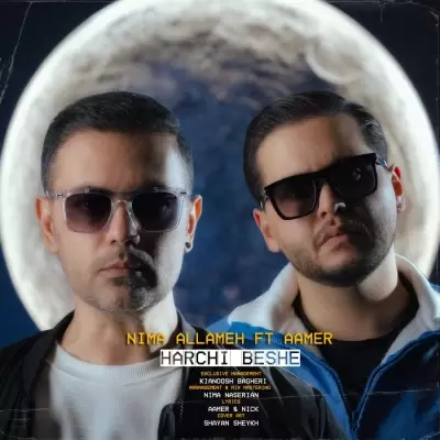 Nima Allameh – Harchi Beshe (Ft Aamer) Nima Allameh – Harchi Beshe (Ft Aamer)