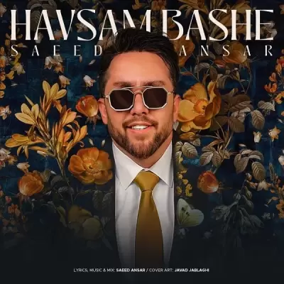 Saeed Ansar – Havasam Bashe Saeed Ansar – Havasam Bashe