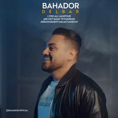 دانلود آهنگ بهادر به نام دلبر دانلود آهنگ بهادر به نام دلبر