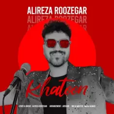 Alireza Roozegar – Khatoon
