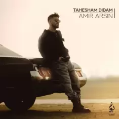 Amir Arsin – Tahesham Didam