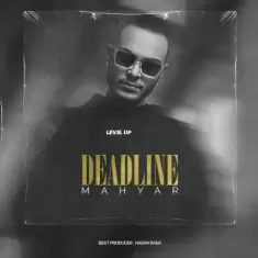 Mahyar – Deadline