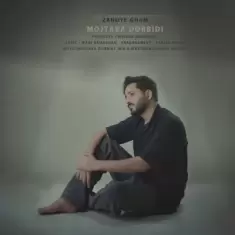 Mojtaba Dorbidi – Zanooye Gham