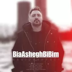 Navid Yahyaei – Bia Ashegh BiBim