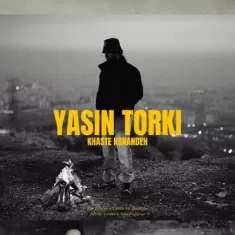 Yasin Torki – Khaste Konandeh