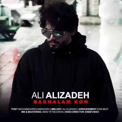 Ali Alizadeh – Baghalam Kon Ali Alizadeh – Baghalam Kon
