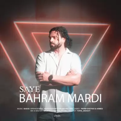Bahram Mardi – Saye Bahram Mardi – Saye
