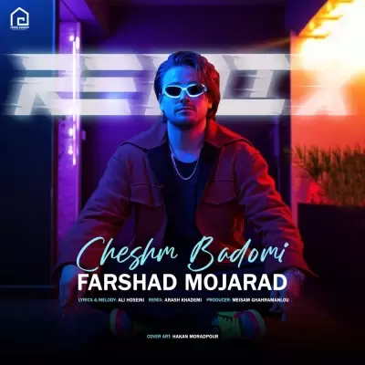 Farshad Mojarad – Cheshm Badomi (Remix) Farshad Mojarad – Cheshm Badomi (Remix)
