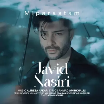 Javid Nasiri – Miparastam Javid Nasiri – Miparastam