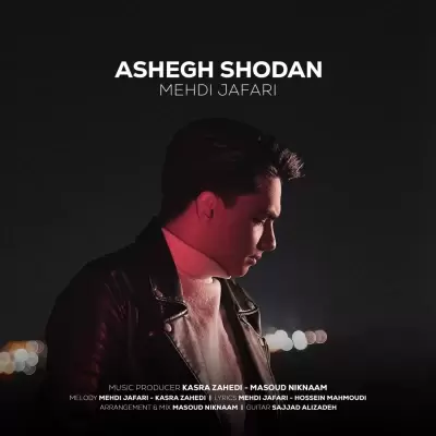 Mehdi Jafari – Ashegh Shodan Mehdi Jafari – Ashegh Shodan
