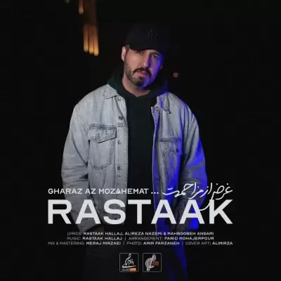 Rastaak – Gharaz Az Mozahemat Rastaak – Gharaz Az Mozahemat