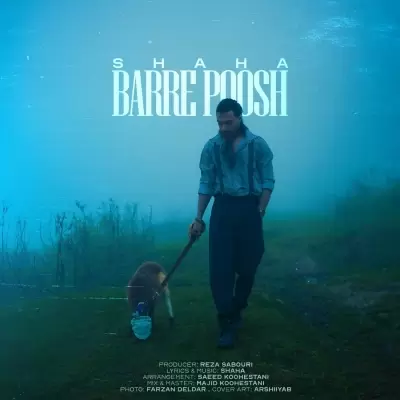 Shaha – Barre Poosh