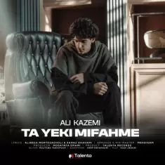 Ali Kazemi – Ta Yeki Mifahme