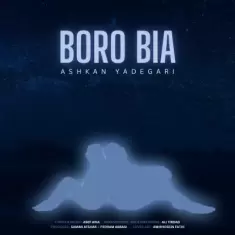 Ashkan Yadegari – Boro Bia