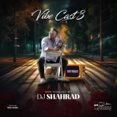 Dj Shahrad – Vibe Cast 3