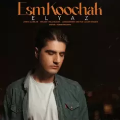 Elyaz – Esm Koochak