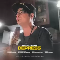 Mostafa Fattahi – Depress