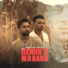 MR Band – Daghalbaz (Remix 3)