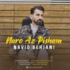 Navid Behjani – Naro Az Pisham