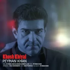 Peyman Khan – Khosh Khiyal
