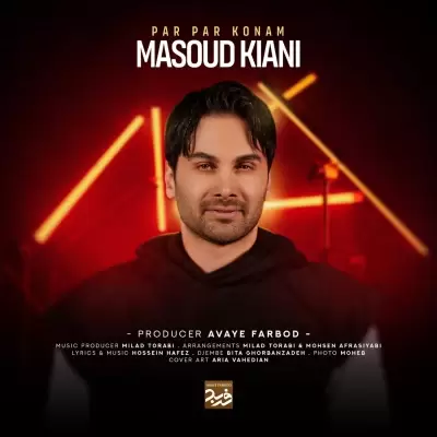 Masoud Kiani – Par Par Konam Masoud Kiani – Par Par Konam