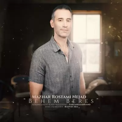 Mazhar Rostami Nejad – Behem Beres Mazhar Rostami Nejad – Behem Beres