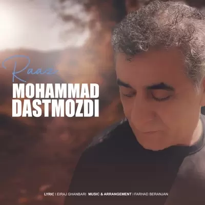 Mohammad Dastmozdi – Raaz Mohammad Dastmozdi – Raaz
