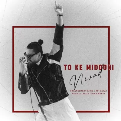 Nivad – To Ke Midooni
