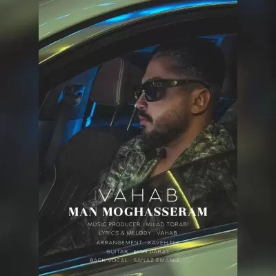 Vahab – Man Moghaseram Vahab – Man Moghaseram
