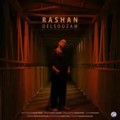دانلود آهنگ راشان به نام دلسوزم