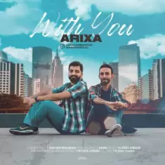 دانلود آهنگ گروه ARIXA به نام کنار تو
