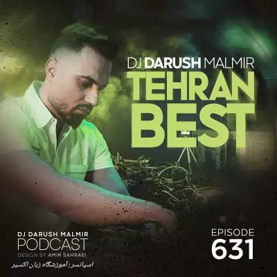 دانلود آهنگ دی جی داریوش مالمیر به نام تهران بست ۶۳۱ دانلود آهنگ دی جی داریوش مالمیر به نام تهران بست ۶۳۱
