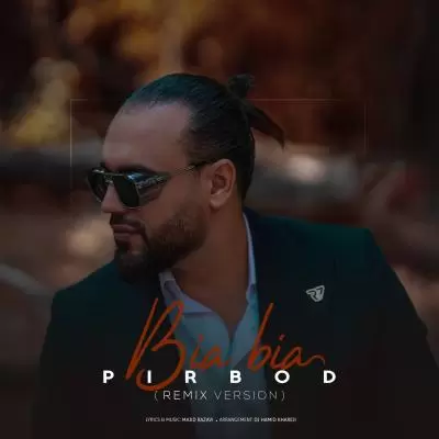 دانلود آهنگ پیربد به نام بیا بیا (دی جی حمید خارجی ریمیکس) دانلود آهنگ پیربد به نام بیا بیا (دی جی حمید خارجی ریمیکس)