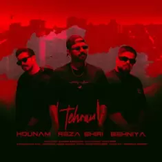 Hounam – Tehran (Ft Reza Shiri Ft Behniya)